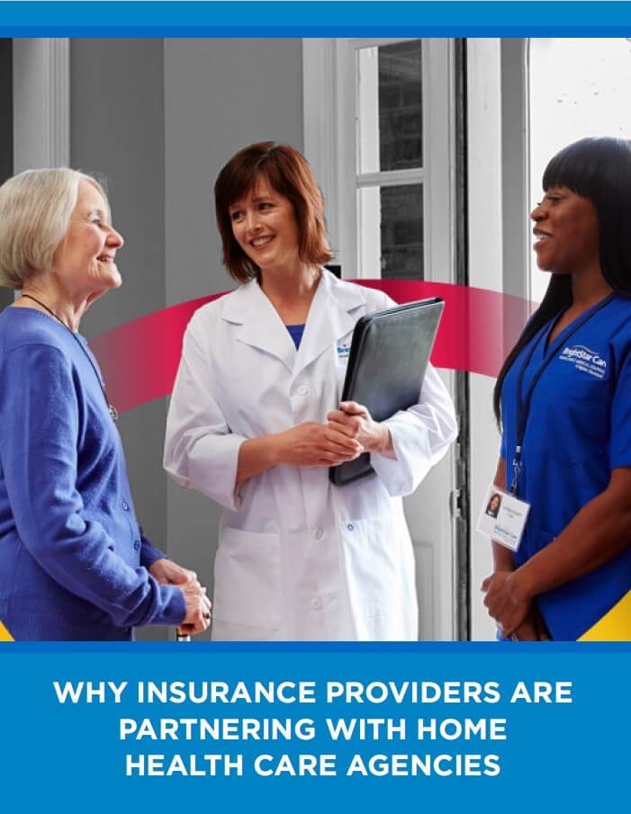 Why Insurance Providers are Partnering with Home Health Care Agencies